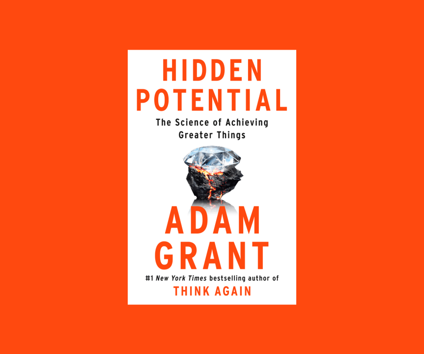 Hidden Potential By Adam Grant